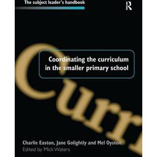 Coordinating the Curriculum in the Smaller Primary School