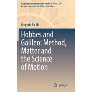 Hobbes and Galileo: Method, Matter and the Science of Motion