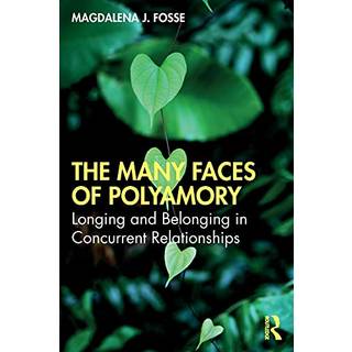 The Many Faces of Polyamory