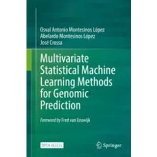 Multivariate Statistical Machine Learning Methods for Genomic Prediction