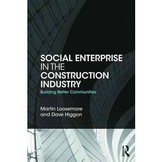 Social Enterprise in the Construction Industry