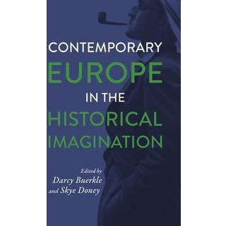 Contemporary Europe in the Historical Imagination