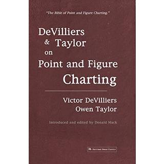 DeVilliers and Taylor on Point and Figure Charting
