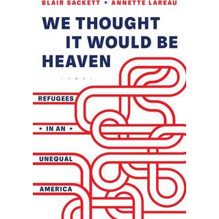 We Thought It Would Be Heaven