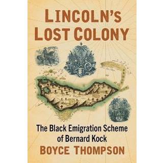 Lincoln's Lost Colony