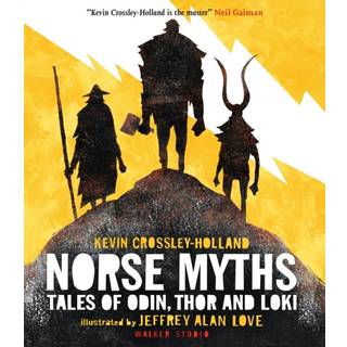 Norse Myths: Tales of Odin, Thor and Loki
