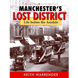 manchester's lost district