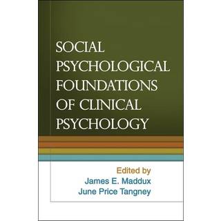Social Psychological Foundations of Clinical Psychology