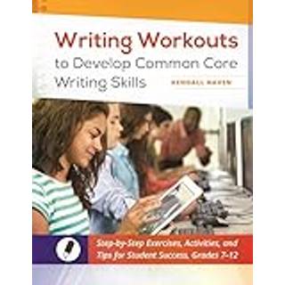 Writing Workouts to Develop Common Core Writing Skills