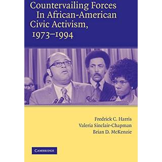 Countervailing Forces in African-American Civic Activism, 1973–1994