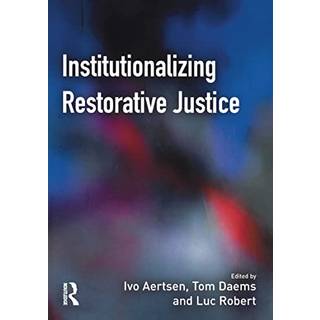 Institutionalizing Restorative Justice