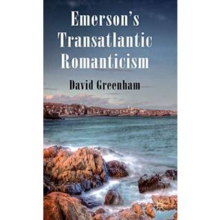 Emerson's Transatlantic Romanticism