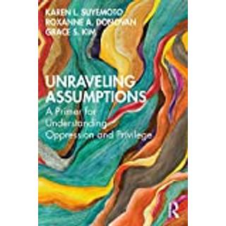 Unraveling Assumptions