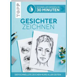 Gesichter Zeichnen - Schnelles Wissen in 30 Minuten