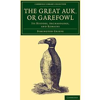 The Great Auk, or Garefowl
