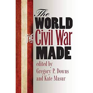 The World the Civil War Made