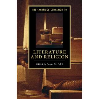 The Cambridge Companion to Literature and Religion