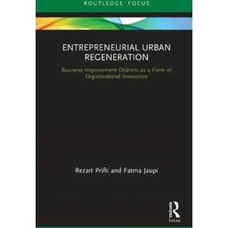 Entrepreneurial Urban Regeneration