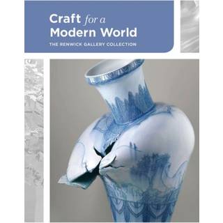 Craft for a Modern World: The Renwick Gallery Collection