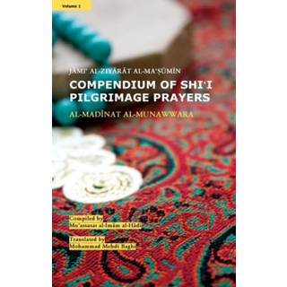 Compendium of Shi'i Pilgrimage Prayers