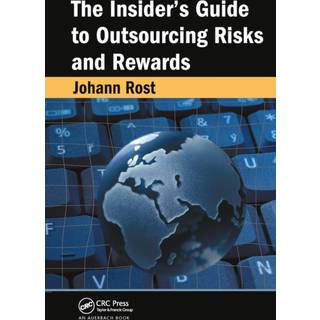 The Insider's Guide to Outsourcing Risks and Rewards