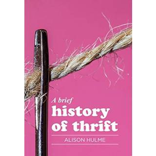 A Brief History of Thrift