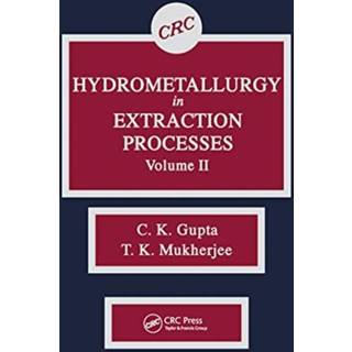 Hydrometallurgy in Extraction Processes, Volume II