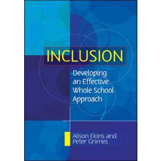 Inclusion: Developing an Effective Whole School Approach