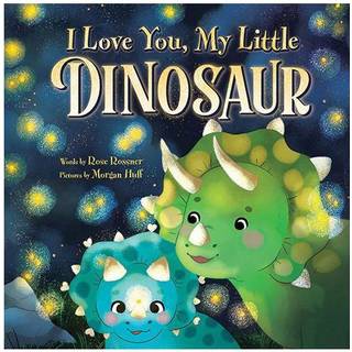I Love You, My Little Dinosaur