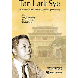 Tan Lark Sye: Advocator And Founder Of Nanyang University