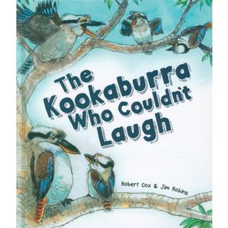 The Kookaburra Who Couldn't Laugh