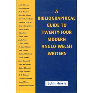 A Bibliographical Guide to Twenty-Four Anglo-Welsh Authors