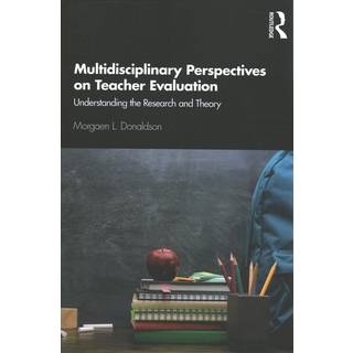 Multidisciplinary Perspectives on Teacher Evaluation
