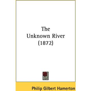 The Unknown River (1872)