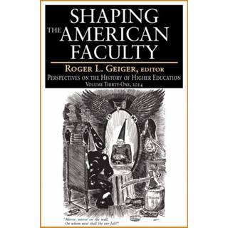 Shaping the American Faculty