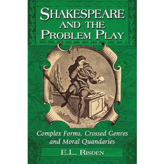 Shakespeare and the Problem Play