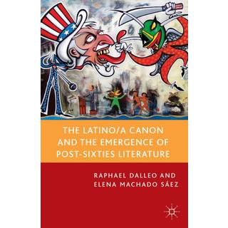 The Latino/a Canon and the Emergence of Post-Sixties Literature