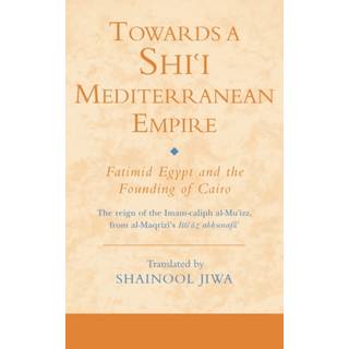 Towards a Shi‘i Mediterranean Empire
