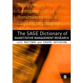The SAGE Dictionary of Quantitative Management Research