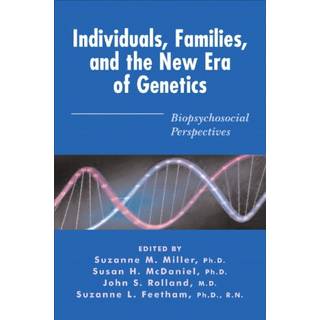 Individuals, Families, and the New Era of Genetics