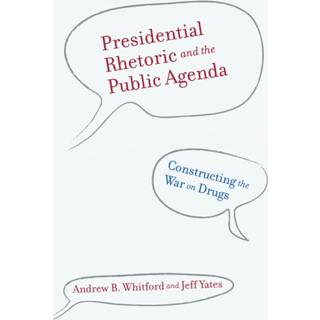 Presidential Rhetoric and the Public Agenda