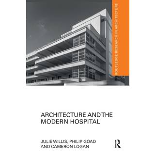 Architecture and the Modern Hospital