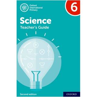 Oxford International Science: Teacher's Guide 6