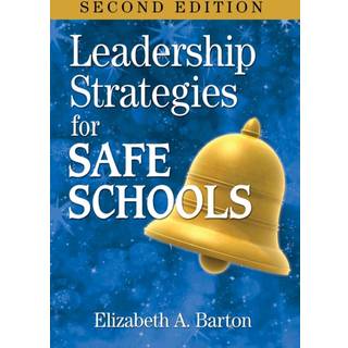 Leadership Strategies for Safe Schools