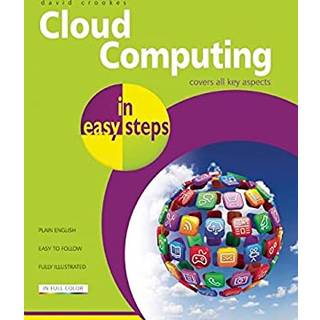 Cloud Computing in Easy Steps
