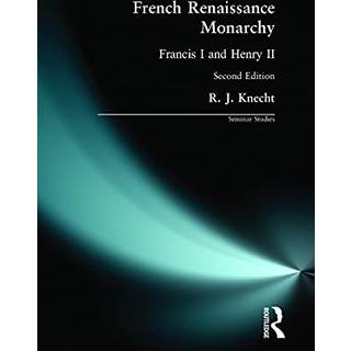 French Renaissance Monarchy