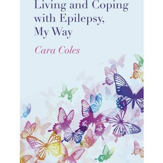 Living and Coping with Epilepsy, My Way