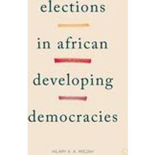Elections in African Developing Democracies