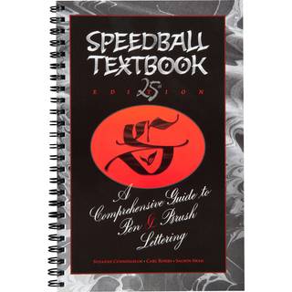 Speedball -l?rebogen 25. udgave En omfattende guide til pen & b?rste bogstaver kalligrafi