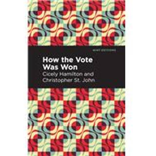 How the Vote Was Won